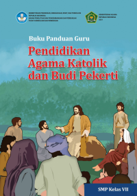 Image of Buku Panduan Guru Pendidikan Agama Katolik dan Budi Pekerti untuk SMP Kelas VII