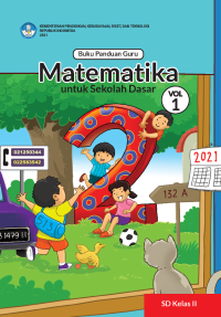 Image of Buku Panduan Guru Matematika untuk Sekolah Dasar Kelas II â€“ Volume 1
