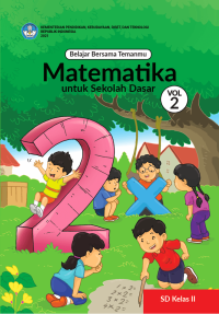 Image of Belajar Bersama Temanmu Matematika untuk Sekolah Dasar Kelas II â€“ Volume 2