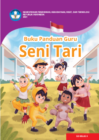 Image of Buku Panduan Guru Seni Tari untuk SD Kelas II